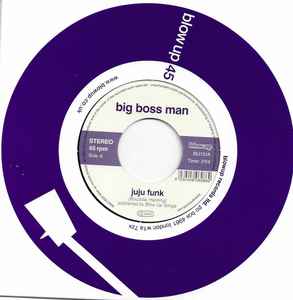 Image of Front Cover of 1214021C: 7" - BIG BOSS MAN, Juju Funk / Return Of Baron Samedi (Blow Up Records; BU131, UK 2022, Company Sleeve) Light marks only.  /VG