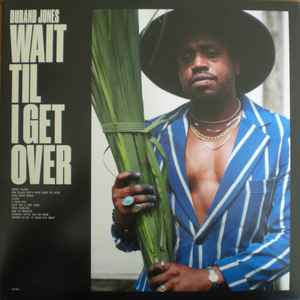 Image of Front Cover of 0714086C: LP - DURAND JONES, Wait Til I Get Over (Dead Oceans; DOC280, Worldwide 2023, Picture sleeve, Booklet & Inner) Opened in store.  EX/EX