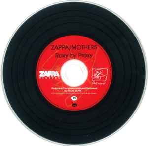 Image of Label Cover of 0734024E: CD - FRANK ZAPPA/ MOTHERS, Roxy By Proxy (Zappa Records; ZR 20017, US 2014, Book Sleeve, Booklet, Limited Ed No. 0031) Very Slight marks on CD but plays fine. Minor corner bumps on book sleeve  VG+/VG+