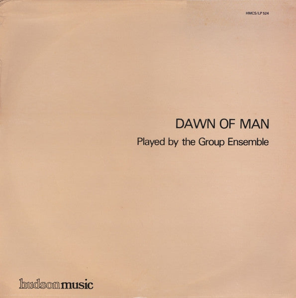 Image of Front Cover of 0724342E: LP - PAUL LEWIS, THE GROUP ENSEMBLE, Dawn Of Man (Hudson Music Company; HMCS/LP 524, UK 1980)   VG/VG