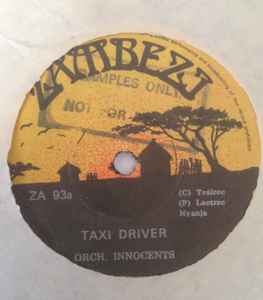 Image of Front Cover of 0754099S: 7" - ORCHESTRE INNOCENTS, Taxi Driver/ Nasepeli (Zambezi; ZA 93, Zambia , Plain sleeve) Dished. Marks on vinyl.  /VG