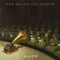 Image of Front Cover of LP - G+/G+ - THE BEAUTIFUL SOUTH, Miaow (Go! Discs; 828 507-1, UK 1994, Withdrawn Gramaphone Sleeve, Inner), Strong G+, Light hairline marks only, Good gloss, Sleeve has a 5.5cm tear to rear and some creases, Clean inner and Go Discs Postal Form,  - 4116176C