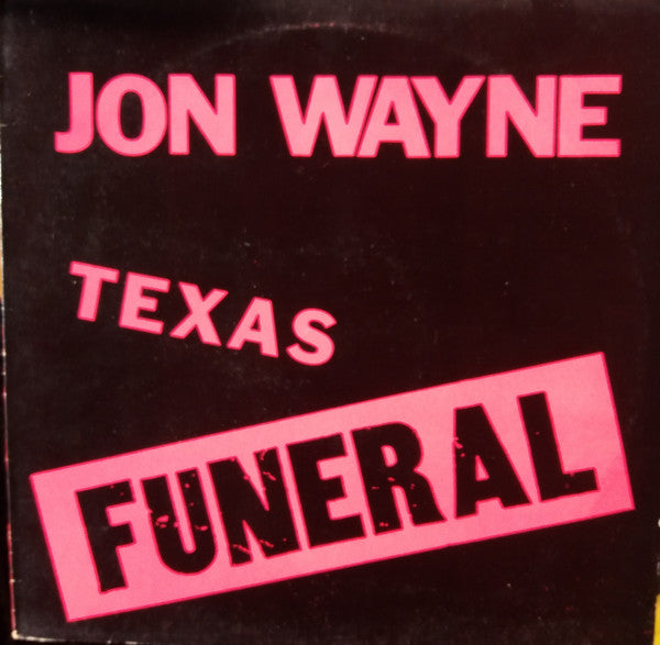 Image of Front Cover of LP - G+/VG - JON WAYNE, Texas Funeral (Hybrid Records; TEX-1, UK 1985), Large Sticker Damage To Sleeve,  - 4246443S