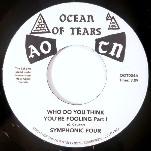 Image of Front Cover of 3124175E: 7" - SYMPHONIC FOUR, Who Do You Think You're Fooling (Ocean Of Tears; OOT004, UK 2019 Reissue, Plain sleeve) Marks on disc.  /VG