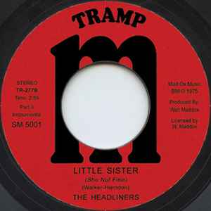 Image of Back Cover of 0824372E: 7" - THE HEADLINERS, Little Sister (Sho Nuf Fine) (Tramp Records; TR-277, Germany 2020, Plain sleeve) Light marks only.  /VG+