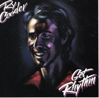 Image of Front Cover of 0814269C: LP - RY COODER, Get Rhythm (Warner Bros. Records; 9 25639-1, US 1987, Inner, Larry Blackmon Miscredit.)   VG/VG