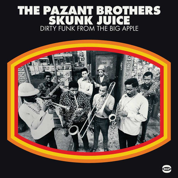 Image of Front Cover of 2514245C: LP - THE PAZANT BROTHERS, Skunk Juice : Dirty Funk From The Big Apple (BGP Records; BGPD 303, UK 2017)   NEW/NEW