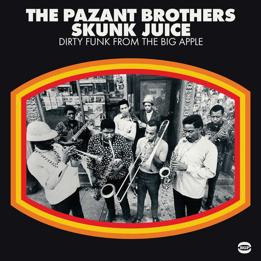 Image of Front Cover of 0854353S: LP - THE PAZANT BROTHERS, Skunk Juice : Dirty Funk From The Big Apple (BGP Records; BGPD 303, UK 2017)   NEW/NEW