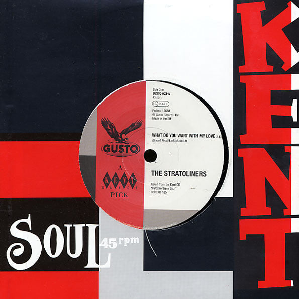 Image of Front Cover of 4134126E: 7" - THE STRATOLINERS / LITTLE WILLIE JOHN, What Do You Want With My Love / I'm Shakin (Gusto Records; GUSTO 003, UK & Europe 2009)   NEW/NEW