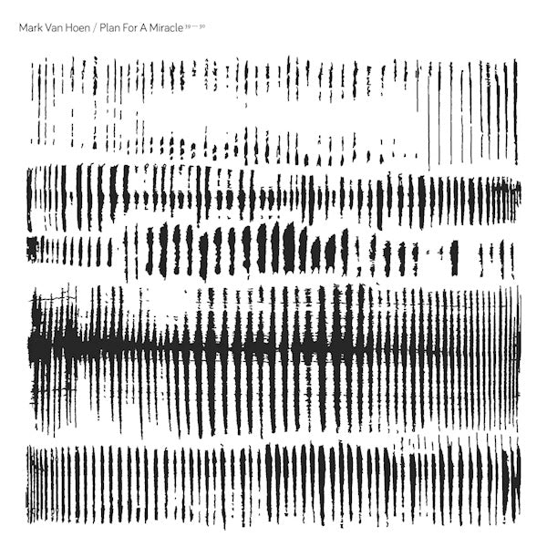 Image of Front Cover of 0814427C: LP - MARK VAN HOEN, Plan For A Miracle (Dell'Orso Records; EDDA64, UK 2024, Foil Print Sleeve, Inner)   NEW/NEW