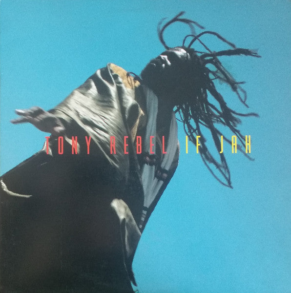 Image of Front Cover of 0914481C: LP - TONY REBEL, If Jah (VP Records; VPRL-1506, US 1997, Hype Sticker) Clean copy. Sleeve in shrink, with hype sticker!  VG+/VG+