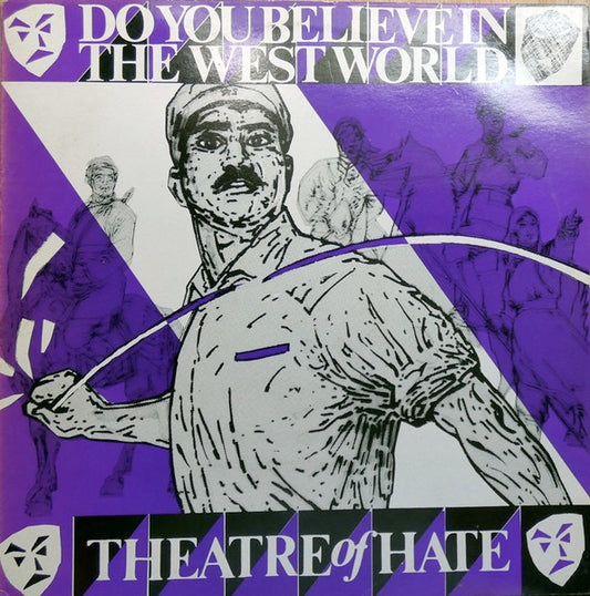 Image of Front Cover of 0924308E: 7" - THEATRE OF HATE, Do You Believe In The Westworld (Stiff Records; BRR 2T, New Zealand 1982, Laminated Sleeve)   VG+/VG