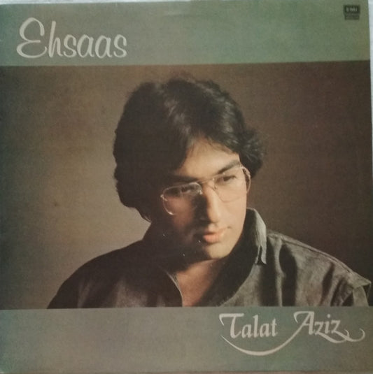 Image of Front Cover of 1044109S: 12" - TALAT AZIZ, Ehsaas (His Master's Voice; ECSD 2972, India 1984, Glossy Sleeve)   VG/VG