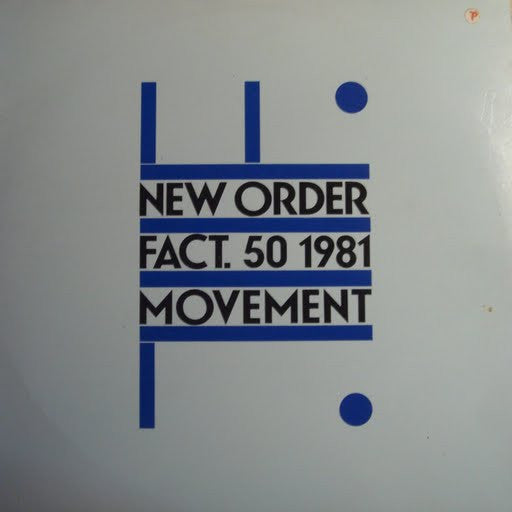 Image of Front Cover of 1024157E: LP - NEW ORDER, Movement (Factory; FACT. 50, New Zealand 1982)   VG+/VG+