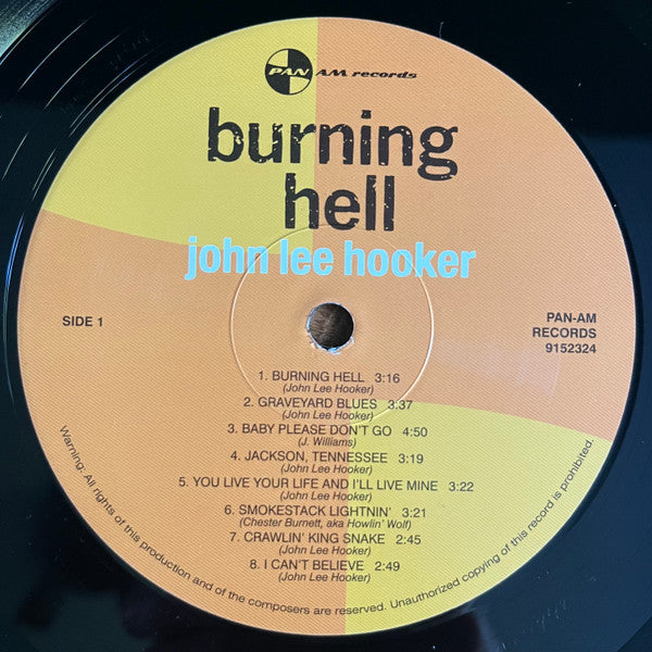 Image of Label Cover of LP - NEW/NEW - JOHN LEE HOOKER, Burning Hell (Pan Am Records; 9152324, Europe 2023 Reissue, 180 Gram Vinyl), ,  - 2416354C