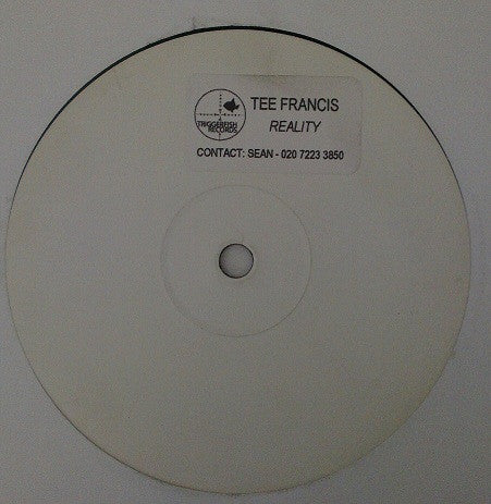 Image of Front Cover of 1044339S: 12" - TEE FRANCIS, Reality (Triggerfish Records; TRIG 100 202, UK 2001, Stickered White Label) B side has some scuffs but plays well.   /VG