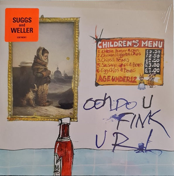 Image of Front Cover of 7" - VG+/M - SUGGS AND WELLER, Ooh Do U Fink U R (BMG; 538798361, Europe 2022, Hype Stickered Sleeve, Numbered, Limited Edition), No. 2560. SEALED.,  - 4016234C