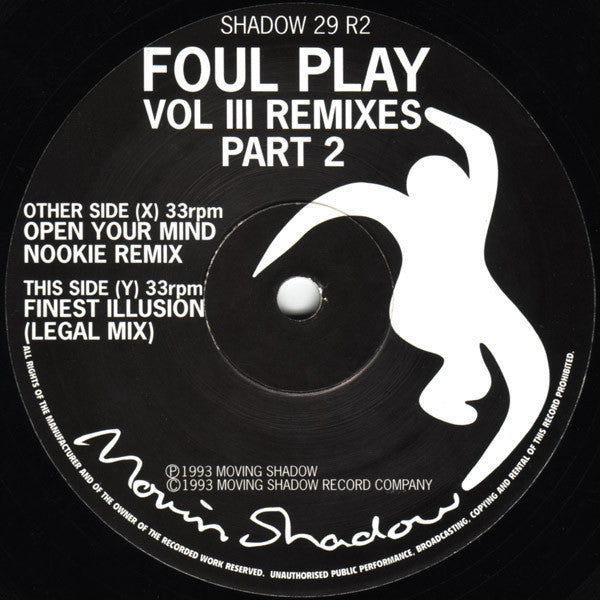 Image of Back Cover of 10" - VG/VG - FOUL PLAY, Volume III Remixes Part 2 (Nookie / Legal mix) (Moving Shadow; SHADOW 92R, UK 1993, Picture Sleeve), A fair few marks but only light hairlines, X - Open Your Mind (Nookie Remix)Y - Finest Illusion (Legal Mix) - 3326020E