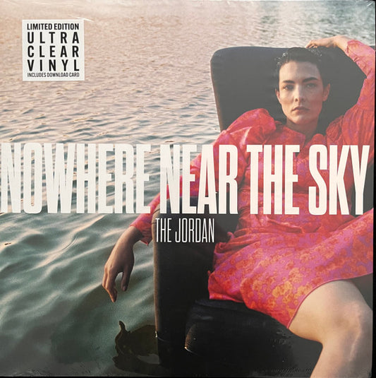 Image of Front Cover of 1124453E: LP - THE JORDAN, Nowhere Near The Sky (Cooking Vinyl; COOKLP831, Europe 2023, Gatefold, Inner, Clear vinyl)   VG+/VG+