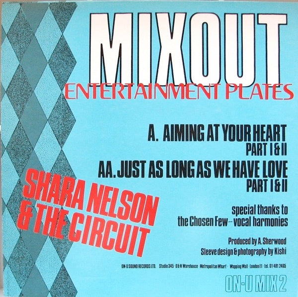 Image of Back Cover of 1114406C: 12" - SHARA NELSON & THE CIRCUIT, Aiming At Your Heart / Just As Long As We Have Love (On-U Sound; ON-U MIX 2, UK 1983) Record warped but plays through. Sleeve has split top seam, split in middle of spine, wear and creasing at corners  G+/G