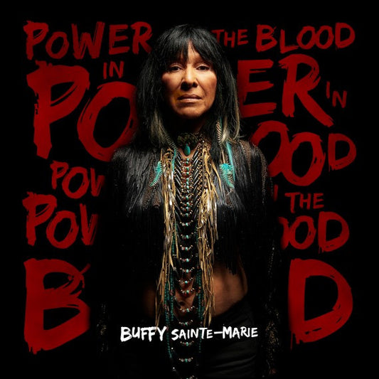 Image of Front Cover of 1124501E: LP - BUFFY SAINTE-MARIE, Power In The Blood (True North; TND603V, Canada 2016, Inner, Transparent red vinyl)   VG+/VG+