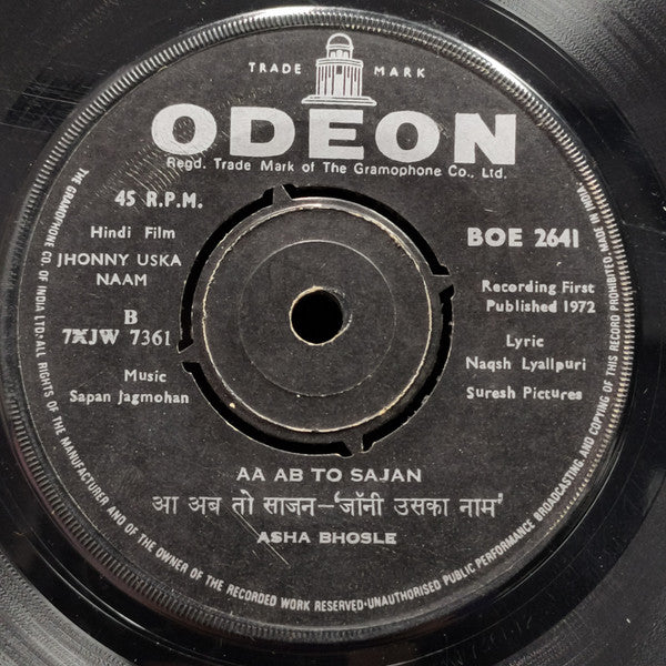 Image of Front Cover of 1124300E: 7" - SAPAN JAGMOHAN, Jhonny Uska Naam (Odeon; BOE 2641, India 1972, Plain Sleeve)   /G+