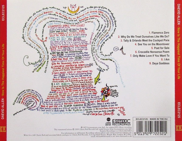 Image of Back Cover of CD - VG+/VG - DAEVID ALLEN, Now Is The Happiest Time Of Your Life (Esoteric Recordings; ECLEC2125, UK 2009 Reissue, Jewel Case), ,  - 4036039E