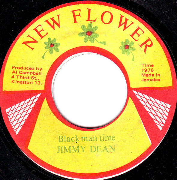 Image of Front Cover of 1224108E: 7" - JIMMY DEAN, Black Man Time / Dub (New Flower; none, Jamaica 1976) Hiss and pops  /G+