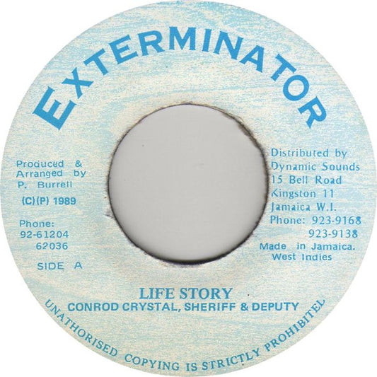 Image of Front Cover of 1224280E: 7" - CONROD CRYSTAL, SHERIFF & DEPUTY, Life Story / Version (Exterminator; none, Jamaica 1989)   /VG+