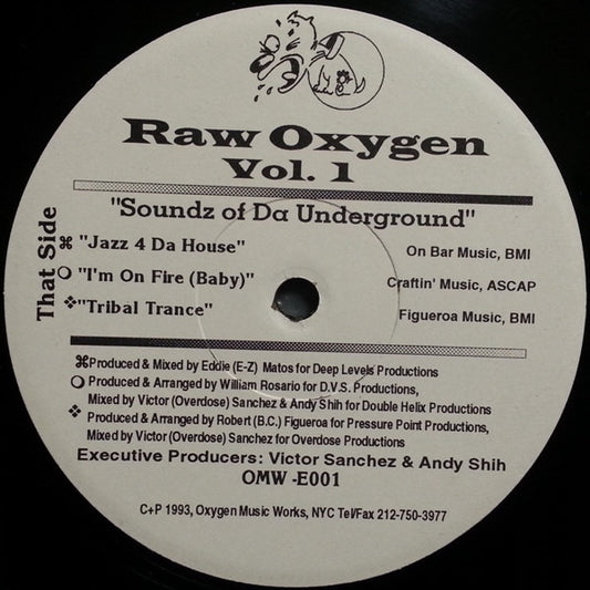 Image of Front Cover of 1224292E: 12" - VARIOUS, Raw Oxygen Vol. 1 (Soundz Of Da Underground) (OMW (Oxygen Music Works); OMW -E001, US 1993, Plain Sleeve) Good Shine, Clean Labels. Decent Copy.  /VG+