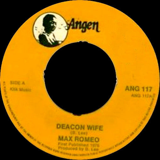 Image of Front Cover of 1224330E: 7" - MAX ROMEO, Deacon Wife (Angen; ANG 117, UK 1976, 4-Prong Centre) Centre intact.  /VG+