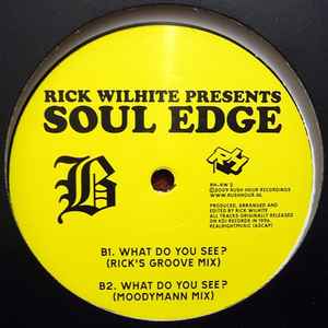 Image of Back Cover of 4644104S: 12" - RICK WILHITE, Soul Edge/ What Do You See? (Rush Hour; RH-RW2, Netherlands 2009, Company Sleeve) Light marks only.  VG+/VG