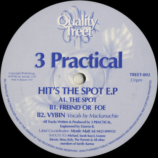 Image of Front Cover of 12" - /VG - 3 PRACTICAL, Hit's The Spot E.P (Quality Treet; TREET-002, UK 1997), strong VG,  - 4346125S