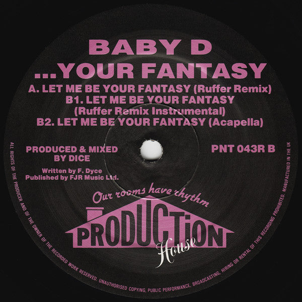 Image of Label Cover of 12" - G+/G+ - BABY D, ...Your Fantasy (Production House ; PNT 043R, UK 1992, Titled Company Sleeve), Lots of scuffs and hairlines across both discs. Sleeve is creased and ringworn.,  - 2516041C