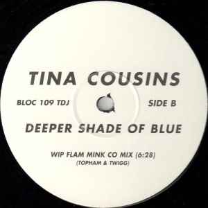 Image of Back Cover of 1324249E: 12" - TINA COUSINS, Deeper Shade Of Blue (Eastern Bloc Records ; BLOC 109 TDJ, UK 1998, Promo, Plain sleeve) Lightest of marks.  /VG+