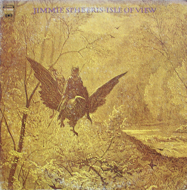 Image of Front Cover of LP - VG/VG - JIMMIE SPHEERIS, Isle Of View (CBS ; S 64919, UK 1972, Company Inner), ,  - 4226335E