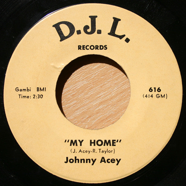 Image of Front Cover of 1354153S: 7" - JOHNNY ACEY, My Home / Forever More (D.J.L. Records; 616, US 1968)   /VG+