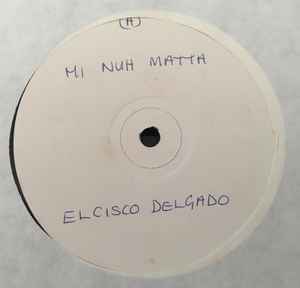 Image of Front Cover of 1344269S: 12" - EL CISCO DELGADO / SHORTY THE PRESIDENT, Mi Nuh Matta / HWT Pressure (Success; SUCCESS 89, Jamaica , White Label Promo, Company Sleeve)   /VG+