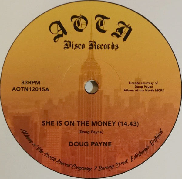 Image of Front Cover of 1414241C: 12" - DOUG PAYNE, She Is On The Money (Athens Of The North; AOTN12015, UK 2021 Reissue, Plain Sleeve)   NEW/NEW