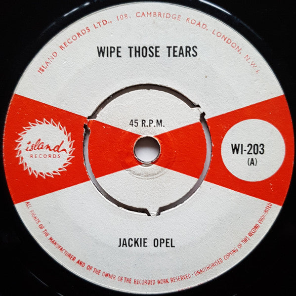 Image of Front Cover of 1454106S: 7" - JACKIE OPEL, Wipe Those Tears / Don't Take Your Love (Island Records; WI-203, UK 1965) Marks. No centre, label wear  /G