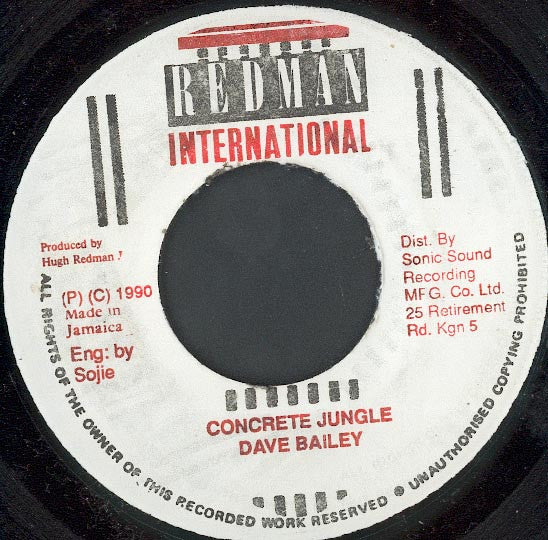 Image of Front Cover of 1454352S: 7" - DAVE BAILEY, Concrete Jungle (Redman International; none, Jamaica 1990) Light marks only  /VG