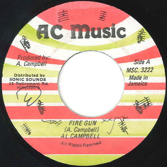 Image of Front Cover of 1454374S: 7" - AL CAMPBELL, Fire Gun (AC Music; MSC 3222, Jamaica 1986)   /VG+