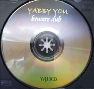 Image of Label Cover of 1554492S: CD - YABBY YOU, Beware Dub (Vivian Jackson; YVJ10CD, UK 1991, Jewel Case)   VG+/VG+