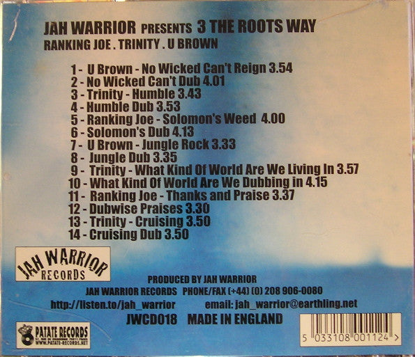 Image of Back Cover of 1554571S: CD - JAH WARRIOR PRESENTS RANKING JOE / TRINITY (4) / U BROWN, 3 The Roots Way (Jah Warrior Records; JWCD018, UK 2000)   EX/EX