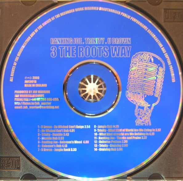 Image of Label Cover of 1554571S: CD - JAH WARRIOR PRESENTS RANKING JOE / TRINITY (4) / U BROWN, 3 The Roots Way (Jah Warrior Records; JWCD018, UK 2000)   EX/EX