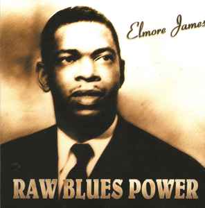 Image of Front Cover of 1554592S: CD - ELMORE JAMES, Raw Blues Power (Javelin; CWNCD2033, UK 1997)   EX/EX