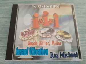 Image of Front Cover of 1554594S: CD - JACOB (KILLER) MILLER / ISRAEL VIBRATION / RAS MICHAEL, I & I & I (Talent; 1C CD 01,  )   EX/EX