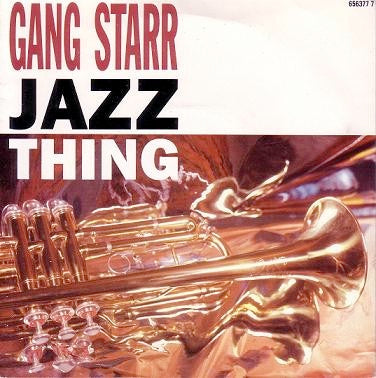 Image of Front Cover of 1614088C: 7" - GANG STARR, Jazz Thing (CBS ; 656377 7, UK 1990, Picture Sleeve) Bit of crackle and wear, but plays fine.  Sleeve in nice shape.  VG+/G+