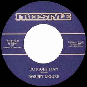 Image of Back Cover of 1624211E: 7" - ROBERT MOORE, Make It Alright / Do Right Man (Freestyle Records; FSR 7027, UK 2007, Promo, Company Sleeve) Light marks. Wear to edge of company sleeve.  VG/VG