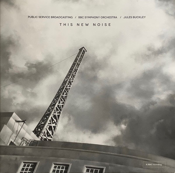 Image of Front Cover of 2xLP - EX/EX - PUBLIC SERVICE BROADCASTING, BBC SYMPHONY ORCHESTRA, JULES BUCKLEY, This New Noise (Test Card Recordings; TCRVA05, UK 2023, Gatefold, 2 Inners, White Vinyl), Still in hype stickered shrinkwrap.,  - 1216202C